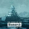 Chase the Bismark (engl.)