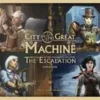 City of the Great Machine: The Escalation (Exp.) (engl.)