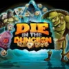 Die in the Dungeon! (engl.)