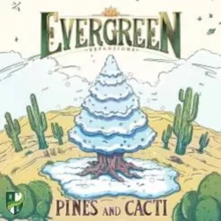 Evergreen: Pines and Cacti (Exp.) (engl.)
