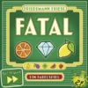 Fast Forward: FATAL