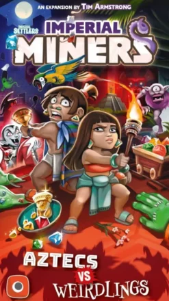 Imperial Miners: Aztecs vs. Weirdlings (Exp.) (engl.)