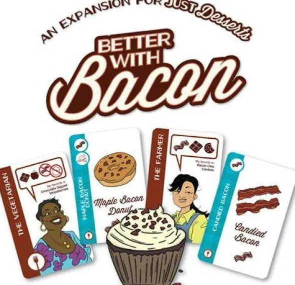 Just Desserts: Better With Bacon (Exp.) (engl.)