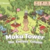 Moku Tower The Endless Column (engl.)
