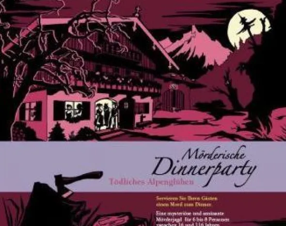 Mörderische Dinnerparty: Tödliches Alpenglühen