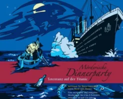 Mörderische Dinnerparty: Totentanz auf der Titanic